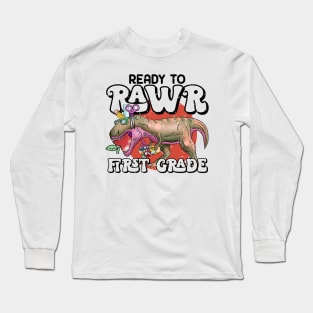 Ready to rawr first grade Long Sleeve T-Shirt